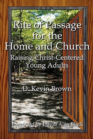 Rite of Passage for the Home and Church image number 0