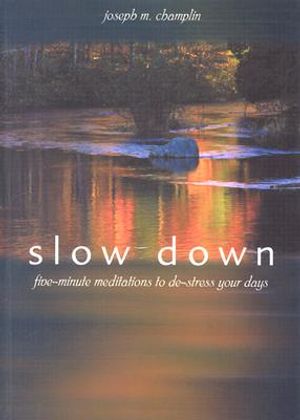 Slow Down: Five-Minute Meditations to de-Stress Your Days image number 0
