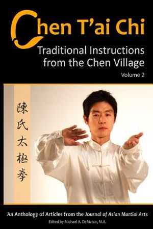 Chen T'ai Chi: : Traditional Instructions from the Chen Village, Volume 2 image number 0