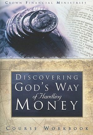 Discovering God's Way of Handling Money: Course Workbook image number 0