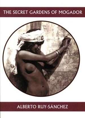 The Secret Gardens of Mogador: Voices of the Earth image number 0