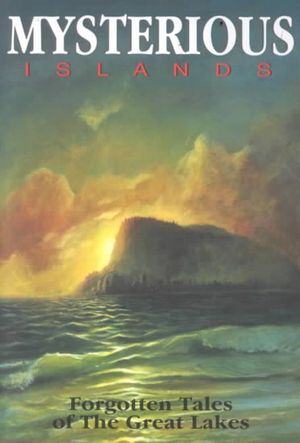 Mysterious Islands: The Forgotten Tales of the Great Lakes image number 0