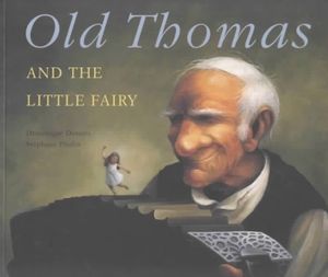 Old Thomas and the Little Fairy image number 0