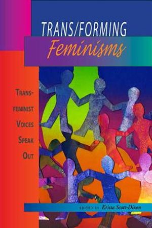 Trans/Forming Feminisms: Transfeminist Voices Speak Out image number 0