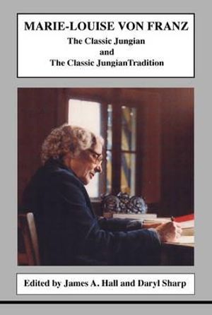 Marie-Louise Von Franz: The Classic Jungian and the Classic Jungian Tradition image number 0