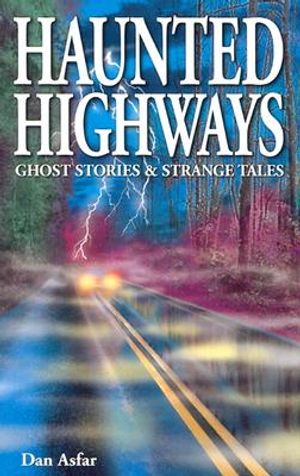 Haunted Highways: Ghost Stories and Strange Tales image number 0