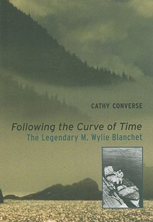 Following the Curve of Time: The Legendary M. Wylie Blanchet image number 0