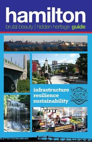 Hamilton: Brutal Beauty, Hidden Heritage image number 0