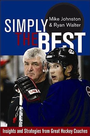 Simply the Best: Insights and Strategies from Great Hockey Coaches image number 0