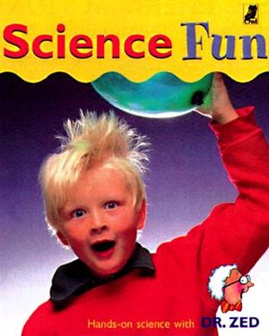 Science Fun: Hands-On Science with Dr. Zed image number 0