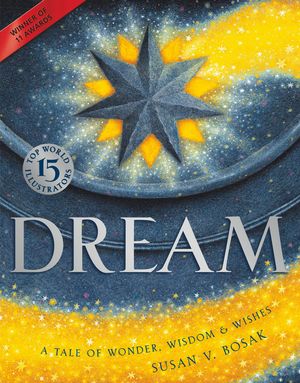 Dream: A Tale of Wonder, Wisdom & Wishes image number 0