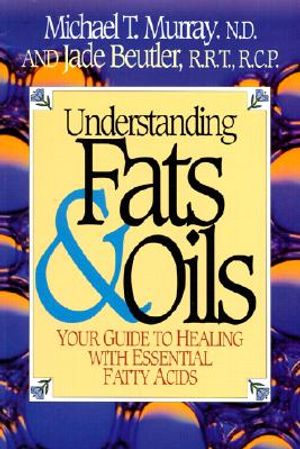 Understanding Fats & Oils: Your Guide to Healing with Essential Fatty Acids image number 0