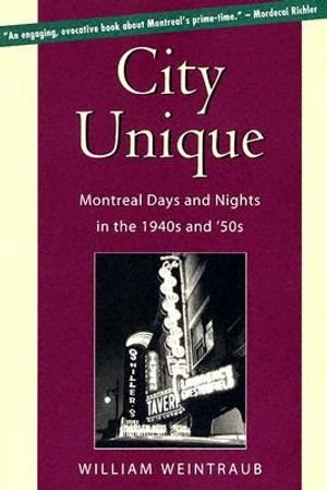 City Unique: Montreal Days and Nights in the 1940s and '50s image number 0