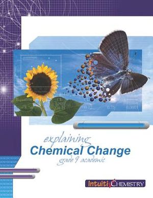 Explaining Chemical Change: Student Exercises and Teachers Guide image number 0