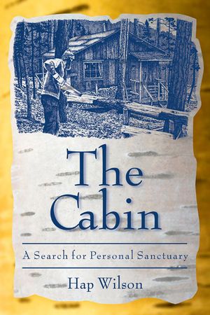 The Cabin: A Search for Personal Sanctuary image number 0
