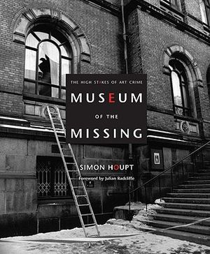Museum of the Missing: A History of Art Theft image number 0