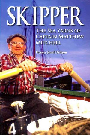 Skipper : The Sea Yarns of Captain Matthew Mitchell image number 0