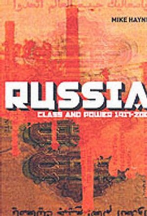 Russia: Class and Power, 1917-2000. Mike Haynes image number 0