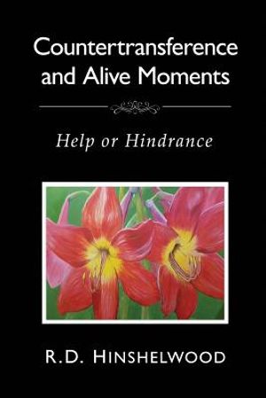 Countertransference and Alive Moments: Help or Hindrance image number 0
