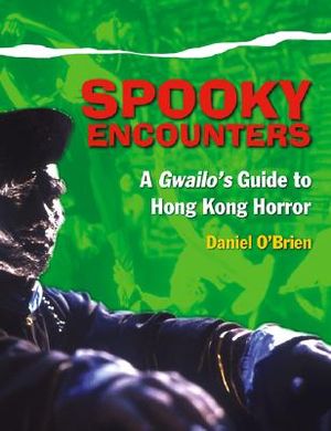 Spooky Encounters: A Gwailo's Guide to Hong Kong Horror image number 0
