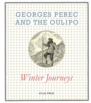 Georges Perec and the Oulipo: Winter Journeys image number 0