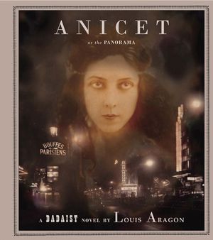 Anicet or the Panorama: A Dadaist Novel image number 0