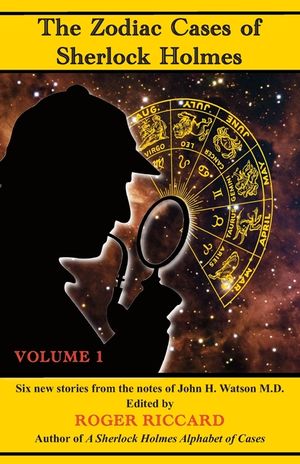The Zodiac Cases of Sherlock Holmes (Volume 1): Six new stories from the notes of John H. Watson image number 0
