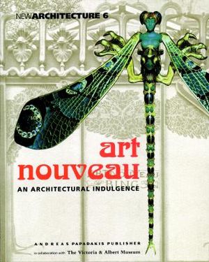 Art Nouveau an Architectural Indulgence: In Collaboration with the Victoria & Albert Museum image number 0