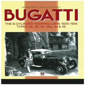 Bugatti the 8-Cylinder Touring Cars 1920-1934: Styles 28, 30, 38, 38a, 44 & 49 image number 0