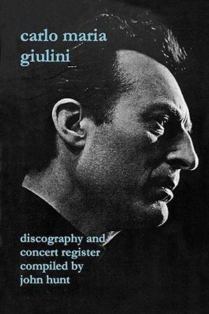 Carlo Maria Giulini. Discography and Concert Register. [2002]. image number 0