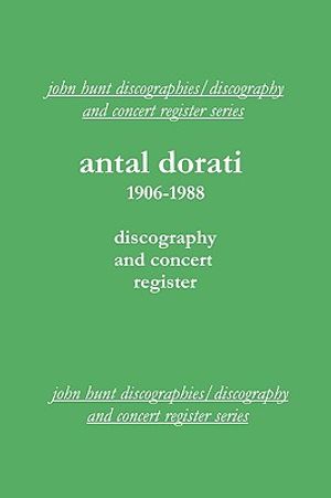 Antal Dorati 1906-1988. Discography and Concert Register. [2004]. image number 0
