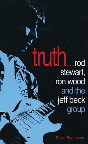 Truth: Rod Stewart, Ron Wood and the Jeff Beck Group image number 0