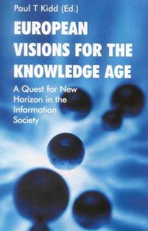 European Visions for the Knowledge Age: A Quest for New Horizons in the Information Society image number 0
