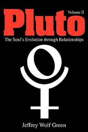 Pluto: The Soul's Evolution Through Relationships, Volume 2 image number 0