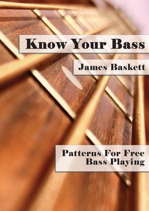 Know Your Bass: Patterns For Free Bass Playing image number 0