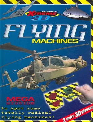 Mission Xtreme 3D: Flying Machines image number 0