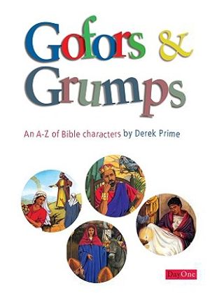 Gofors and Grumps: An A-Z of Bible Characters image number 0