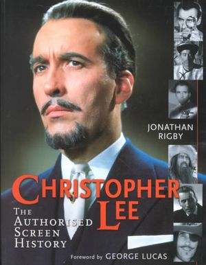 Christopher Lee: The Authorised Screen History-Second Revised Edition image number 0