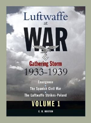 Luftwaffe at War Volume 1: Gathering Storm 1933-1939 image number 0