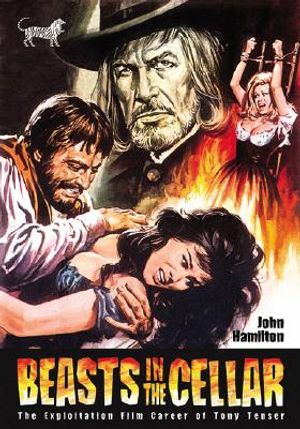 Beasts in the Cellar: The Exploitation Film Career of Tony Tenser image number 0