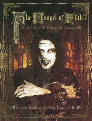 The Gospel of Filth: A Bible of Decadence & Darkness image number 0