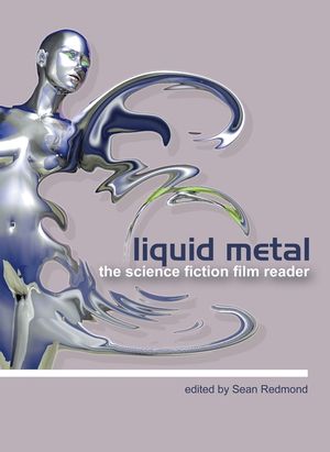 Liquid Metal: The Science Fiction Film Reader image number 0