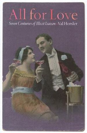 All for Love: Seven Centuries of Illicit Liaison image number 0