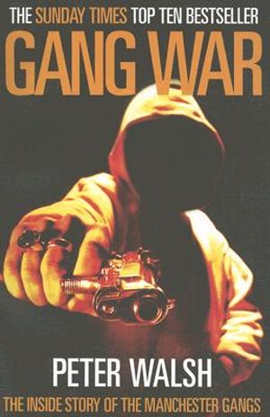 Gang War: The Inside Story of the Manchester Gangs image number 0