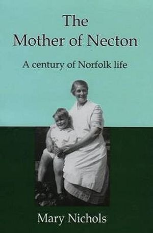 The Mother of Necton: A Century of Norfolk Life image number 0