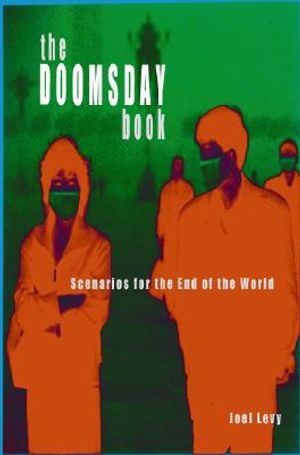 The Doomsday Book: Scenarios for the End of the World image number 0