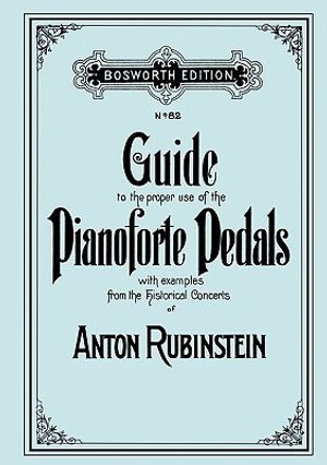 Guide to the Proper Use of the Pianoforte Pedals. [facsimile of 1897 Edition]. image number 0