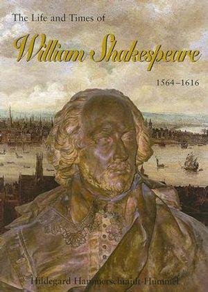 The Life and Times of William Shakespeare 1564-1616 image number 0