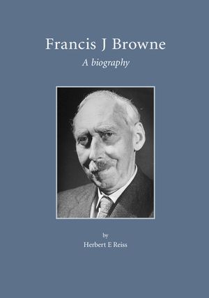 Francis J. Browne: A Biography image number 0