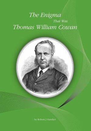 The Enigma That Was Thomas William Cowan image number 0